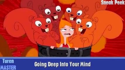 Phineas and Ferb - Going Deep Into Your Mind