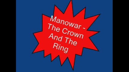 Manowar - The Crown And The Ring
