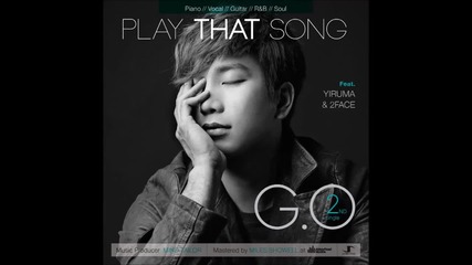 G.o ( Mblaq ) - Play That Song