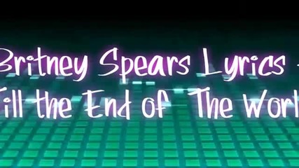 Britney Spears-till the world en