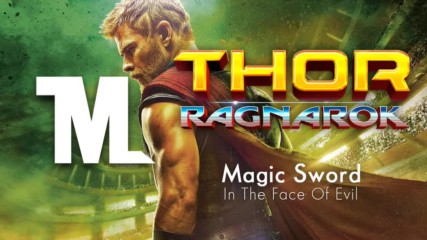 Thor 3 Ragnarok Trailer Song Magic Sword In The Face Of Evil Thor 3 Kiyamet Film Muzigi Yonetme