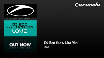 Dj Eco feat. Lira Yin - Love (vocal Mix) (asot142)
