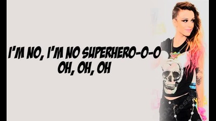 Супер нова песен! Cher Lloyd - Superhero - Lyrics