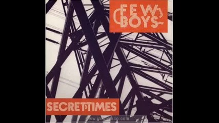 Few Boys - Secret Times