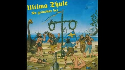 Ultima Thule - Nu Gronskar Det - Cut The Green Now 
