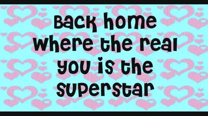 Hannah Montana - Will always find your way back home