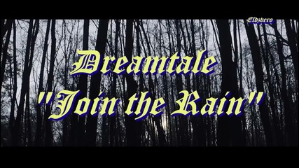 превод Dreamtale - Join the Rain