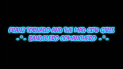 franz tornado - bandolero comanchero 
