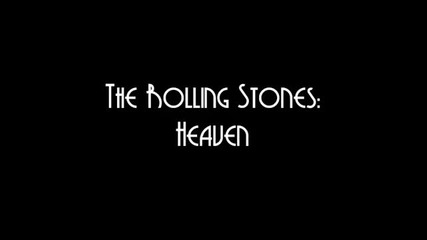 Rolling Stones - Heaven