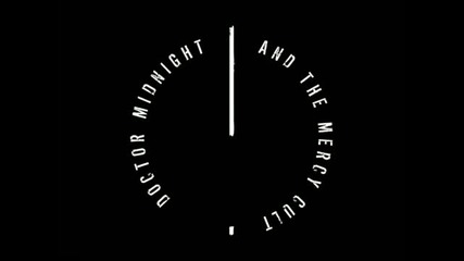 Doctor Midnight And The Mercy Cult - Sign My Name