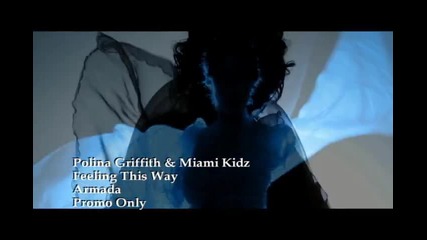Polina Griffith & Miami Kids - Feeling This Way