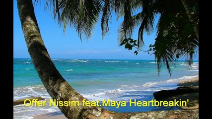 Offer Nissim feat Maya Heartbreakin'