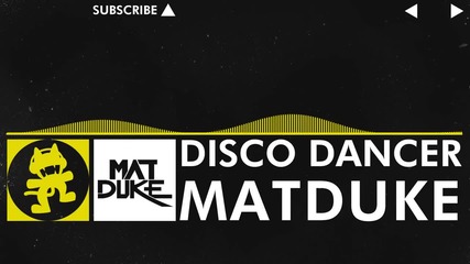 [electro] - Matduke - Disco Dancer [monstercat Release]