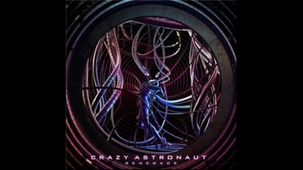 Crazy Astronaut - Breakdown [hq]