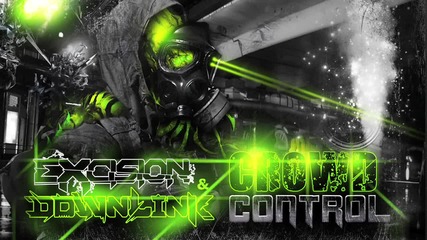 » Excision & Downlink « Crowd Conttrol™