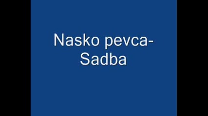Nasko Peveca - Sadba-momchil Marinov