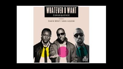 Kanye West Ft.john Legend - Whatever U Want 