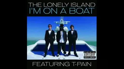 The Lonely Island feat T - Pain - Im On A Boat