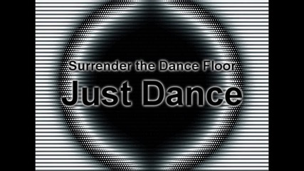 Surrender the Dance Floor - Just Dance