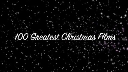 25 Greatest Christmas Films