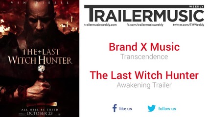 The Last Witch Hunter - Awakening Trailer Music #1 (brand X Music - Transcendence)