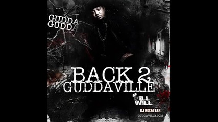 Gudda Gudda ft. T - Streets - Bang Bang ( Back 2 Guddaville Mixtape ) 