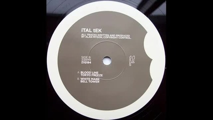 Ital Tek - Blood Line