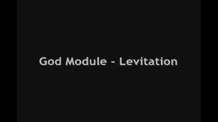 God Module - Levitation 