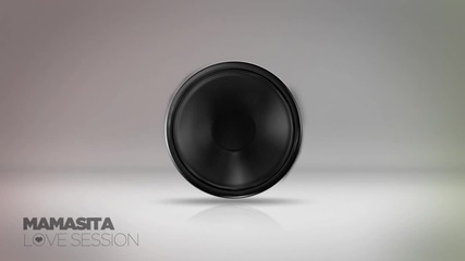 Mamasita - Love Session