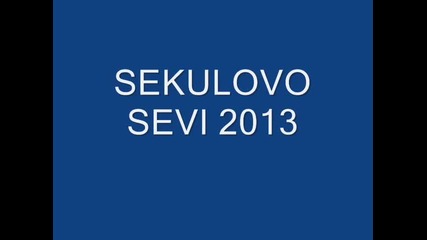 Sekulovo Sevi 2013