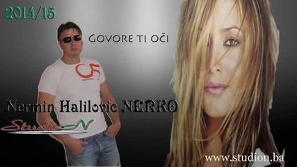 Nermin Halilovic Nerko - Govore ti oci - 2014_15