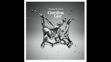 Carolina Liar-Show Me What Im Looking For