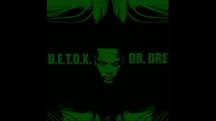 Dr Dre - Detox (Fist Full Of Dollars)
