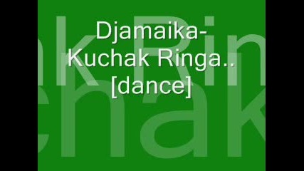 Djamaika - Kuchek Ringa 