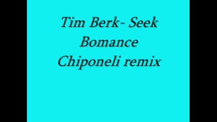 Tim Berg - Seek Bromance (chiponeli remix )