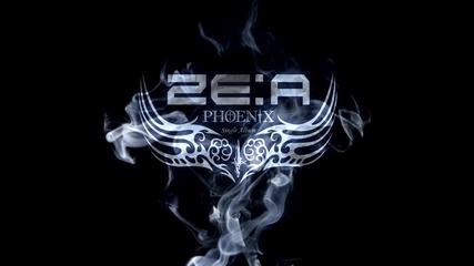 Ze:a - Phoenix ( Korean Ver. )