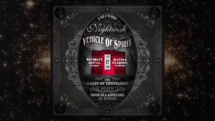 Nightwish - Vehicle Of Spirit Part. 3 Official Trailer