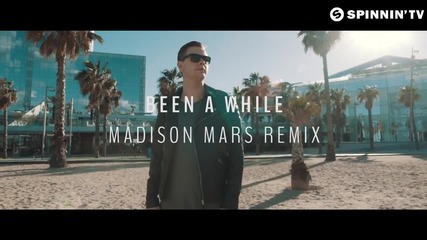 Sam Feldt - Been A While ( Madison Mars Remix )