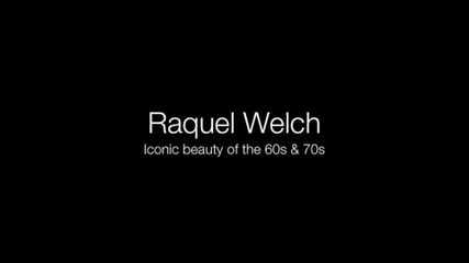 Raquel Welch Feline Make-up Tutorial