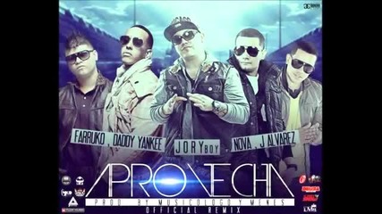 Daddy Yankee ft Nova Jory Farruko J Alvarez - Aprovecha Remix