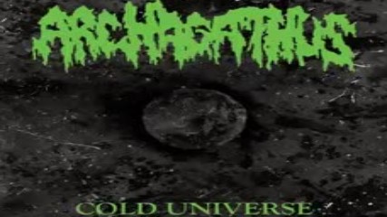 Archagathus - Cold Universe 2017 - Full Album