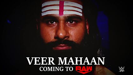 Veer Mahaan is poised to dominate Monday nights: Raw, Nov. 8, 2021