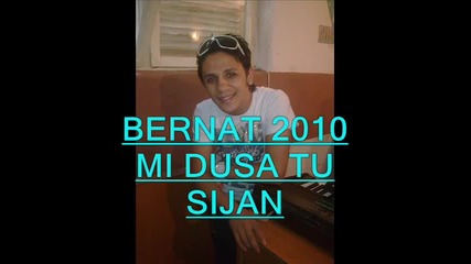 Bernat - Mi Dush tu sija