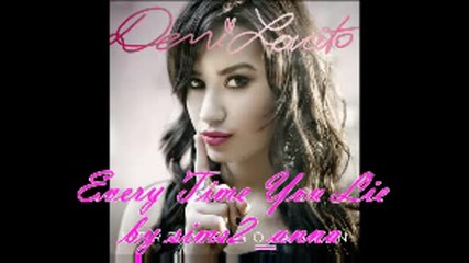 Demi Lovato - Every Time You Lie {with lyrics}