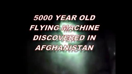 5000 Year Old Flying Machine Discovered In Afghanistan