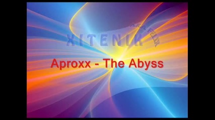 Aproxx - The Abyss