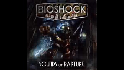 Bioshock - Музиката От Играта