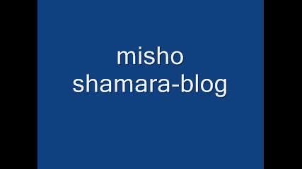 Misho Shamara {new}