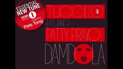 La Bambola - Essential New Tune Radio 1 (mixed by Pete Tong) 