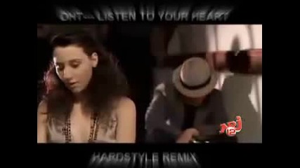 Dht - Listen To Your Heart ( Hardstyle Remix )